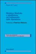 Metafore illustrate e mindfulness nel trattamento delle dipendenze