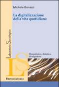 La digitalizzazione della vita quotidiana