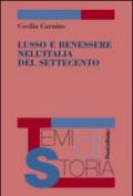 Lusso e benessere nell'Italia del Settecento