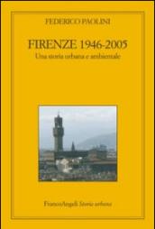Firenze 1946-2005. Una storia urbana e ambientale