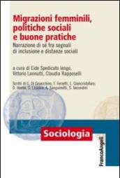 Migrazioni femminili, politiche sociali e buone pratiche. Narrazione di sé fra segnali d'inclusione e distanze sociali