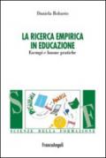 La ricerca empirica in educazione. Esempi e buone pratiche