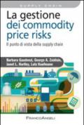 La gestione del commodity price risks. Il punto di vista della supply chain