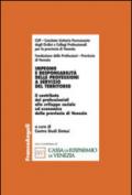 Impegno e responsabilità delle professioni a servizio del territorio. Il contributo dei professionisti allo sviluppo sociale ed economico della provincia di Venezia