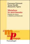 Metafore in movimento. Pratiche di ricerca e didattica professionale