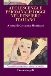 Adolescenza e psicoanalisi oggi nel pensiero italiano