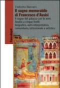 Il sogno memorabile di Francesco D'Assisi. Il sogno del palazzo con le armi. Analisi a cinque livelli: biografico, auto-interpretativo, comunitario, istituzionale...