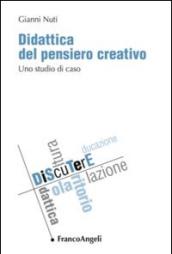 Didattica del pensiero creativo. Uno studio di caso