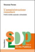 L'amministrazione consolare. Profili di diritto nazionale e ultrastatale