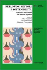 Reti, nuovi settori e sostenibilità. Prospettive per l'analisi e le politiche regionali