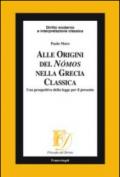 Alle origini del Nómos nella Grecia classica. Una prospettiva della legge per il presente