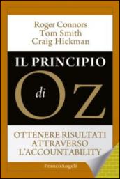 Il principio di Oz. Ottenere risultati attraverso l'accountability