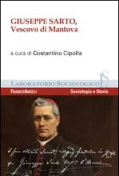 Giuseppe Sarto, vescovo di Mantova