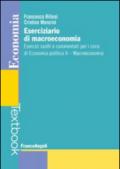 Eserciziario di macroeconomia. Esercizi svolti e commentati per i corsi di economia politica II. Macroeconomia