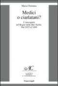 Medici o ciarlatani? L'omeopatia nel Regno delle due Sicilie. Dal 1822 al 1860