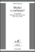 Medici o ciarlatani? L'omeopatia nel Regno delle due Sicilie. Dal 1822 al 1860