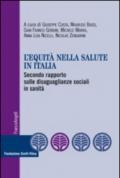 L'equità nella salute in Italia. Secondo rapporto sulle disuguaglianze sociali in sanità