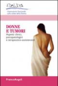 Donne e tumori. Aspetti clinici, psicopatologici e terapeutico-assistenziali