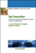 Sud innovation. Patrimonio culturale, innovazione sociale e nuova cittadinanza