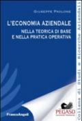 L'economia aziendale nella teorica di base e nella pratica operativa