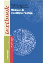 Manuale di psicologia positiva