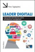 Leader digitali. Dall'analisi dell'influenza online all'influencer management