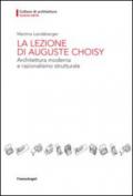 La lezione di Auguste Choisy. Architettura moderna e razionalismo strutturale