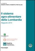 Il sistema agro-alimentare della Lombardia. Rapporto 2014