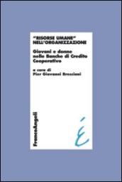 Risorse umane nell'organizzazione. Giovani e donne nelle Banche di Credito Cooperativo