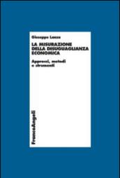 La misurazione della disuguaglianza economica. Approcci, metodi e strumenti