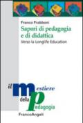 Sapori di pedagogia e didattica. Verso la longlife education