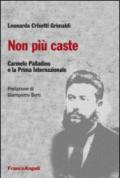 Non più caste. Carmelo Palladino e la Prima Internazionale