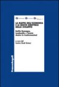 La mappa dell'economia e le nuove direttrici dello sviluppo. Emilia Romagna, Lombardia e Veneto dentro le trasformazioni