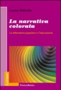 La narrativa colorata. La letteratura popolare e l'educazione