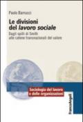 Le divisioni del lavoro sociale. Dagli spilli di Smith alle catene transnazionali del valore