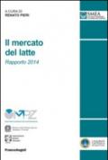 Il mercato del latte. Rapporto 2014