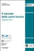 Il mercato della carne bovina. Rapporto 2014