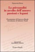 La psicoanalisi in ascolto dell'amore: passioni e legami