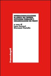 Internazionalizzazione in Africa tra imprese, istituzioni pubbliche e organizzazioni no profit