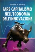 Fare capitalismo nell'economia dell'innovazione