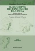 Il soggetto dell'inconscio e la cura. Autismo e psicosi nell'incontro quotidiano con il reale