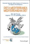 Dieta mediterranea-Mediterranean diet. Atti del Forum Imperia 13-16 novembre 2014