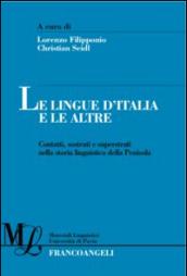 Le lingue d'Italia e le altre. Contatti, sostrati e superstrati nella storia linguistica della penisola