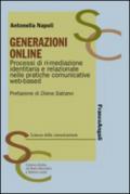 Generazioni online. Processi di ri-mediazione identitaria e relazionale nelle pratiche comunicative web-based