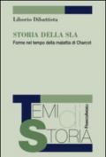 Storia della SLA. Forme nel tempo della malattia di Charcot