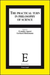 The practical turn in philosophy of science