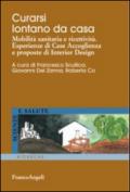 Curarsi lontano da casa. Mobilità sanitaria e ricettività. Esperienze di case accoglienza e proposte di interior design