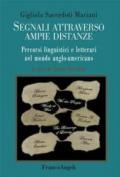 Segnali attraverso ampie distanze. Percorsi linguistici e letterari nel mondo anglo-americano