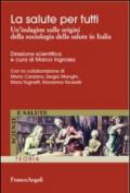 La salute per tutti. Un'indagine sulle origini della sociologia della salute in Italia