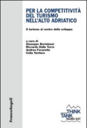 La competitività del turismo nell'alto Adriatico. Il turismo al centro dello sviluppo